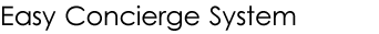Easy Concierge System
